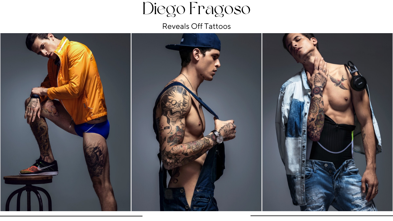 Diego Fragoso Reveals Off Tattoos