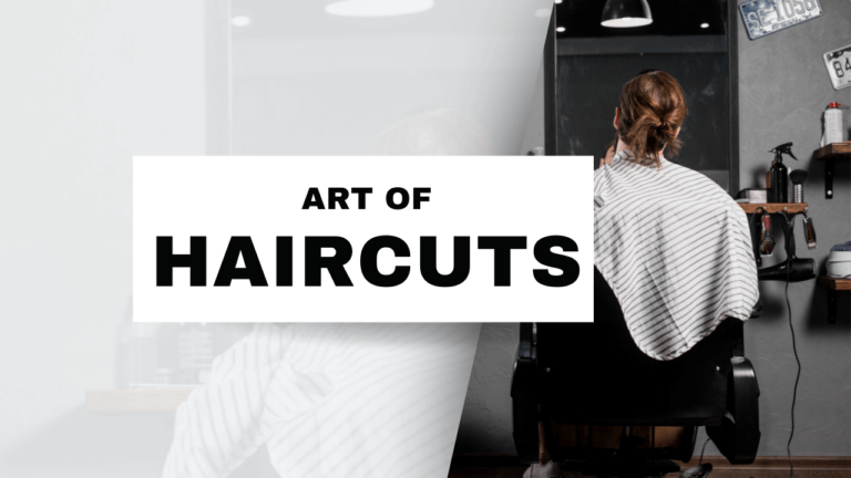The Art of Haircuts: Styles, Tips, and Trends