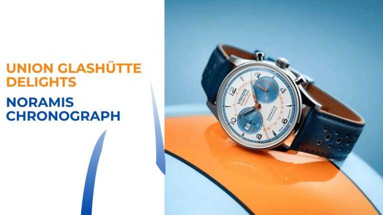 Union Glashütte Delights with Noramis Chronograph Sachsen Classic 2024