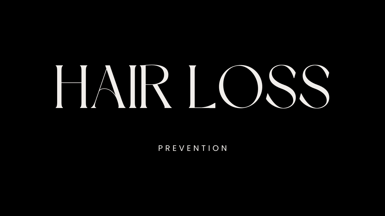 Hair Loss Prevention