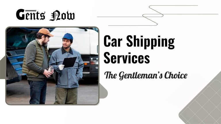 The Gentleman’s Essential: Partnering with a Premier Car Shipping Service